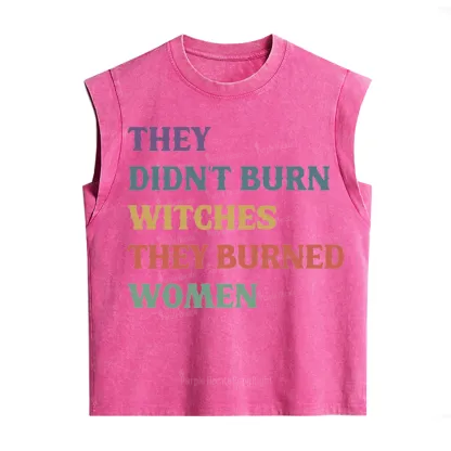 Purplehecate They Didn't Burn Witches They Burned Women Vintage Washed Tank