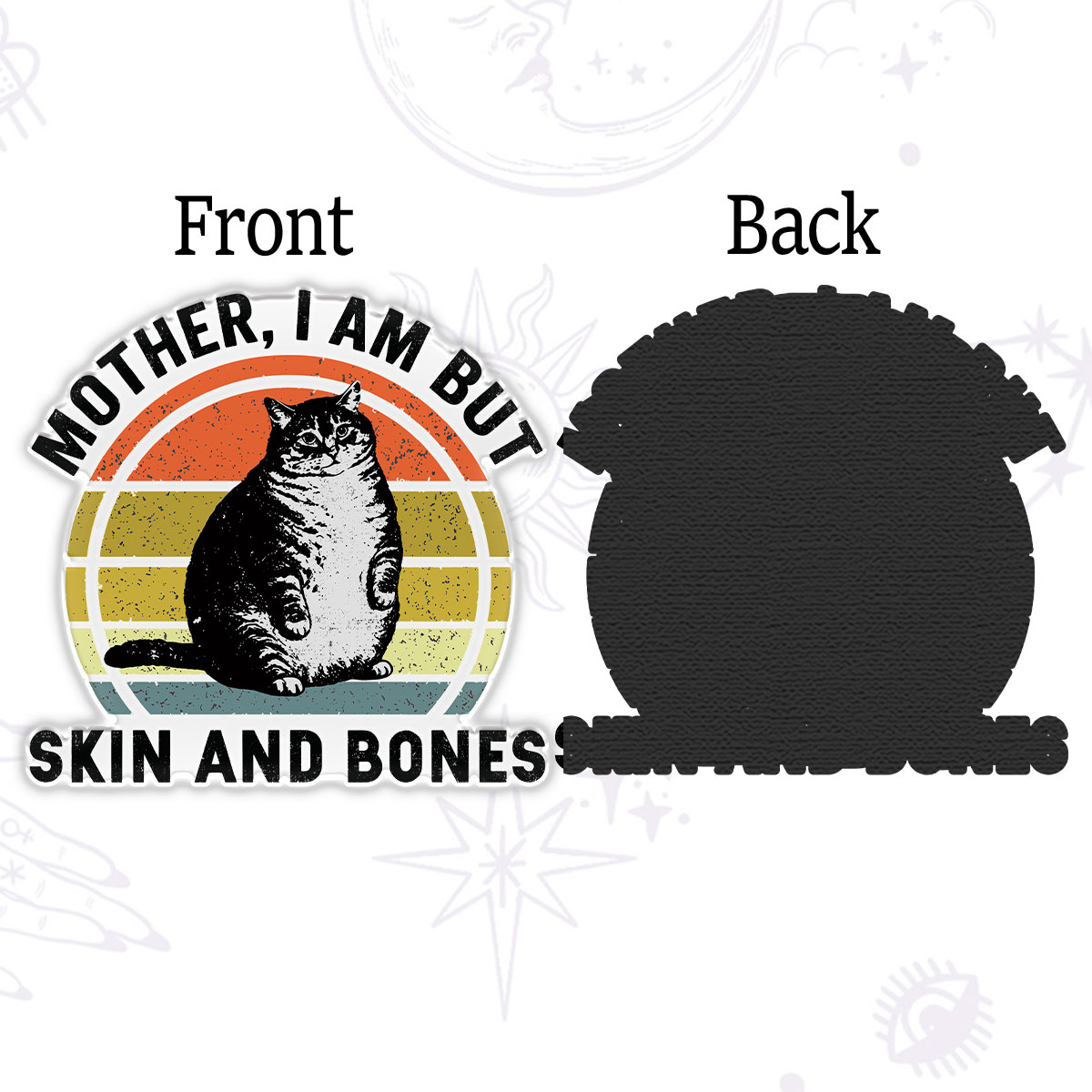 Purplehecate Mother I Am But Skin And Bones Funny Cat Magnet