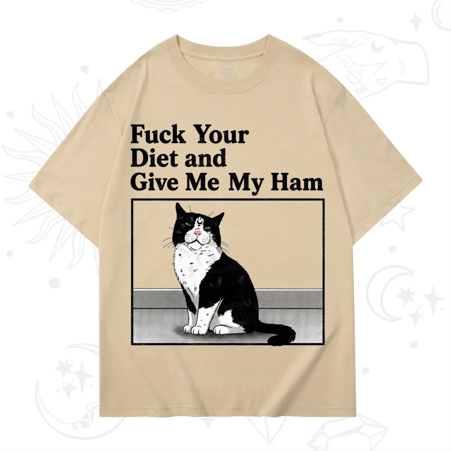 Purplehecate Fuck Your Diet and Give Me My Ham T-Shirt