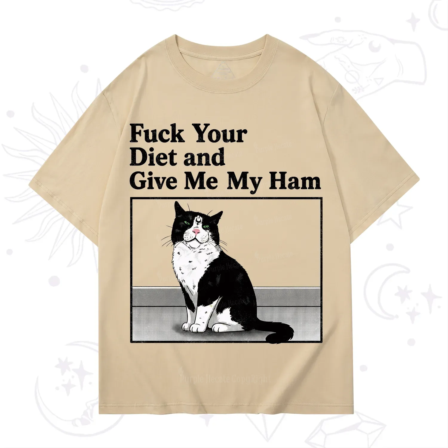Purplehecate Fuck Your Diet and Give Me My Ham T-Shirt