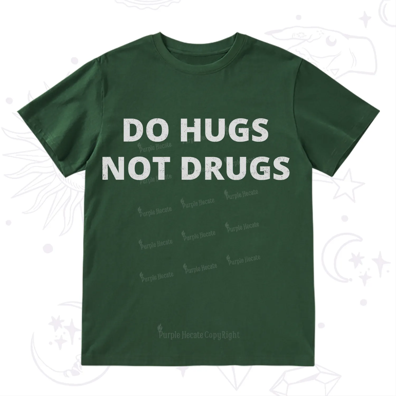 Purplehecate Do Hugs Not Drugs T-Shirt