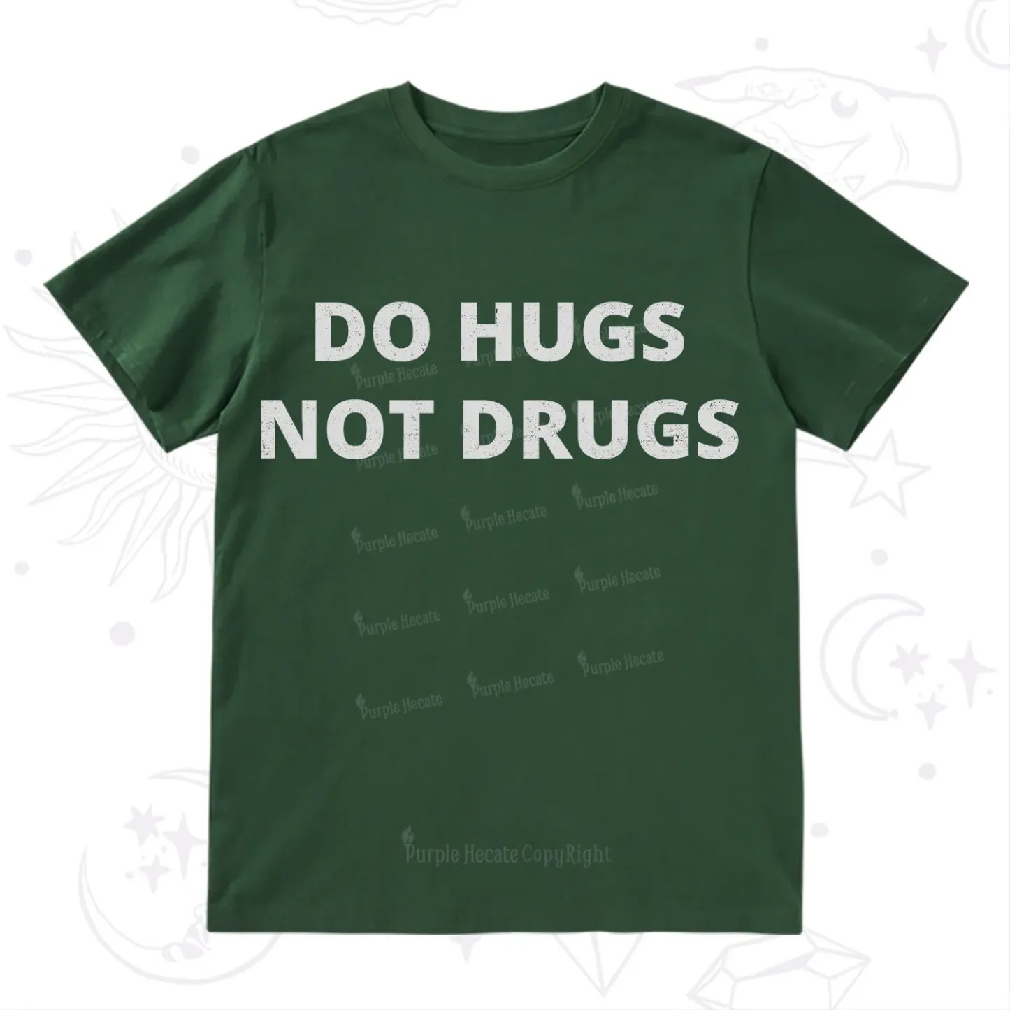 Purplehecate Do Hugs Not Drugs T-Shirt