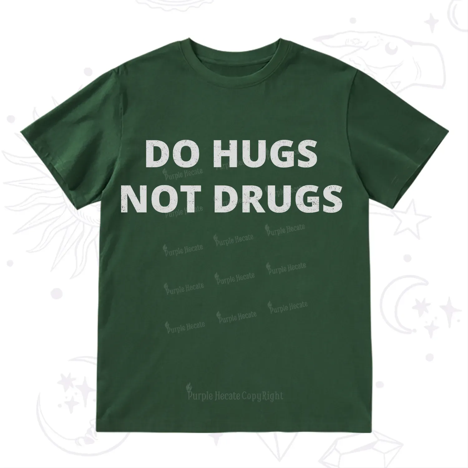 Purplehecate Do Hugs Not Drugs T-Shirt
