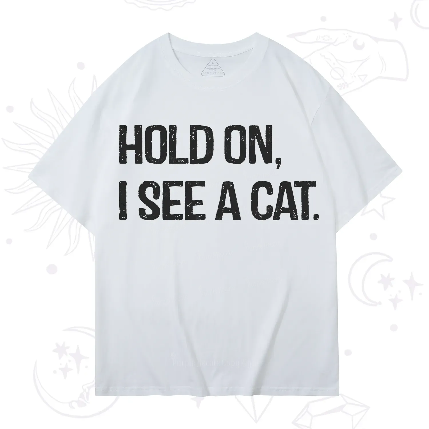 Purplehecate Hold on I See A Cat T-Shirt