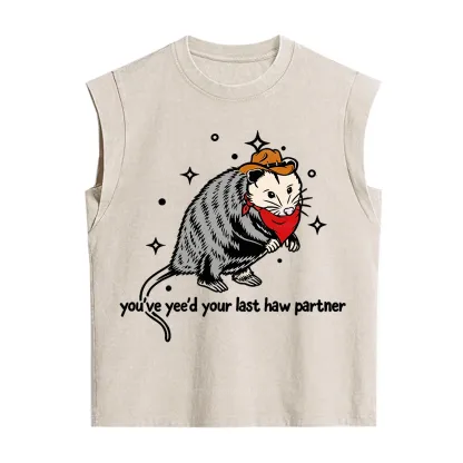 Purplehecate You've Yee'd Your Last Haw Partner Possum Vintage Washed Tank