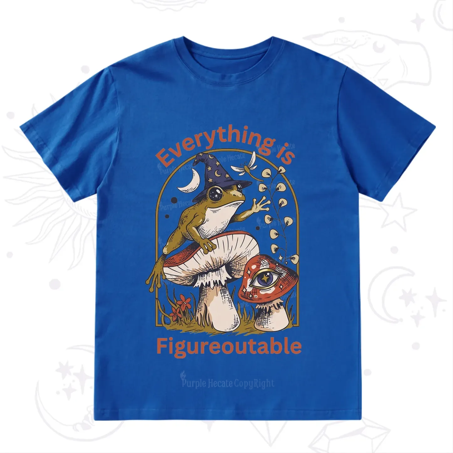 Purplehecate Everything Is Figureoutable Frog T-Shirt