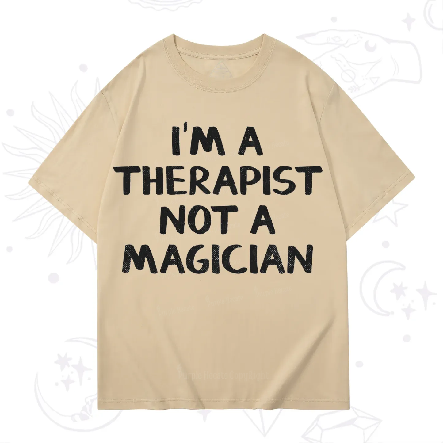 Purplehecate I'm a Therapist Not a Magician T-Shirt