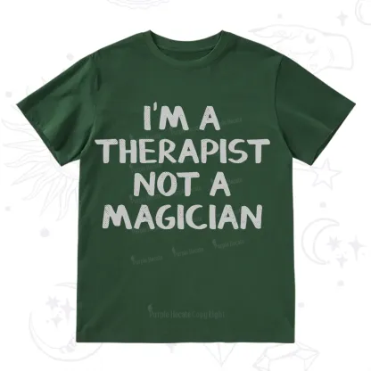 Purplehecate I'm a Therapist Not a Magician T-Shirt