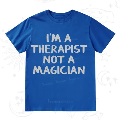 Purplehecate I'm a Therapist Not a Magician T-Shirt