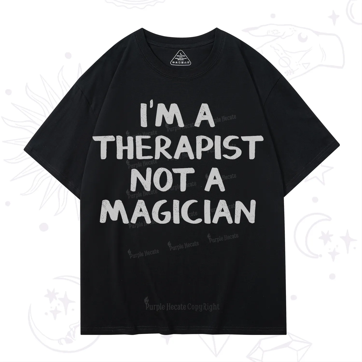 Purplehecate I'm a Therapist Not a Magician T-Shirt