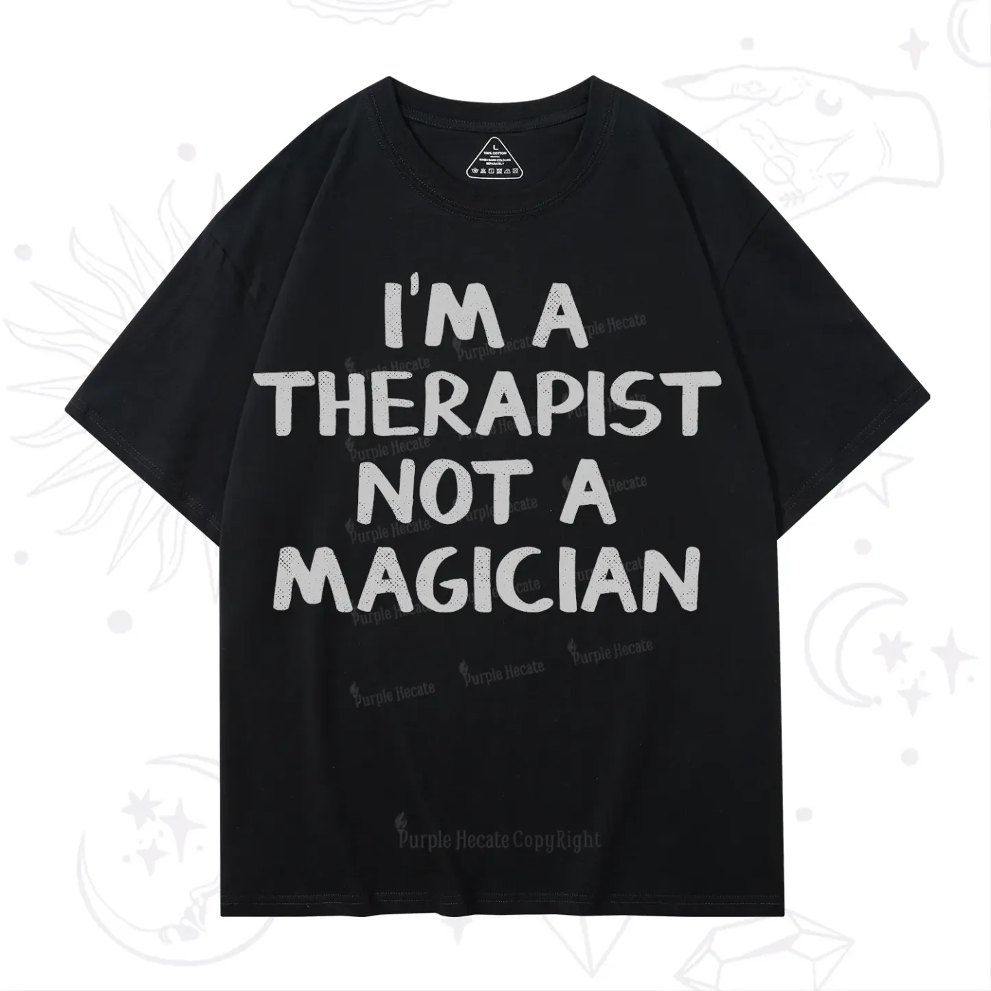 Purplehecate I'm a Therapist Not a Magician T-Shirt