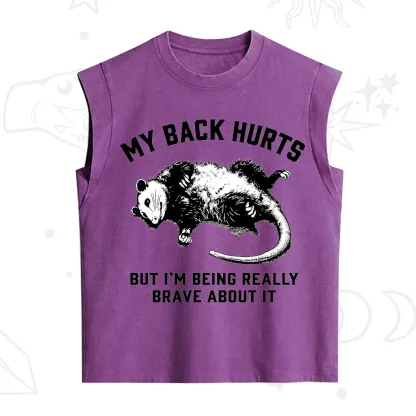 Purplehecate My Back Hurts But I'm Being Really Brave About It Vintage Washed Tank