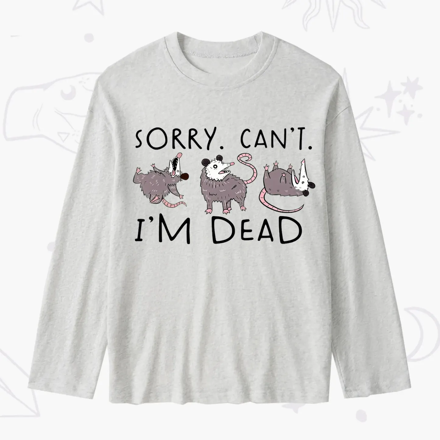 Purplehecate Funny Possum Sorry I Can't I'm Dead Slub Long Sleeve T-Shirt