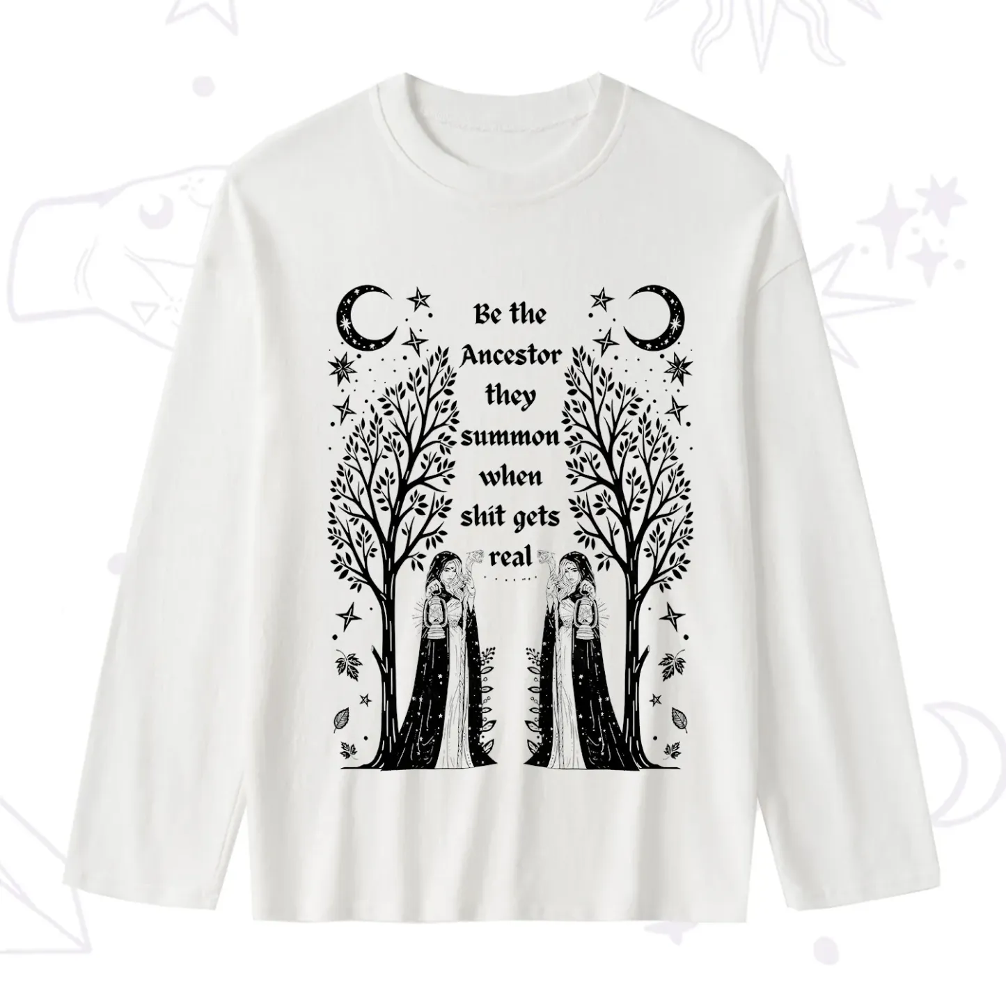 Purplehecate Be The Ancestor They Summon When Shit Gets Real Slub Long Sleeve T-Shirt
