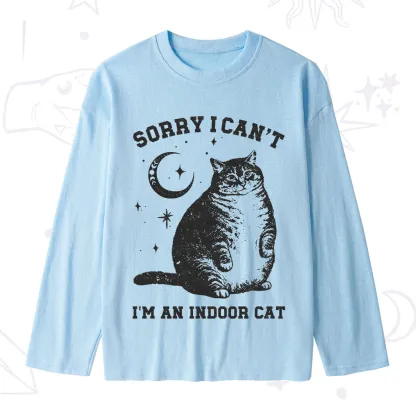 Purplehecate Sorry I Can't Go I'm an Indoor Cat Slub Long Sleeve T-Shirt