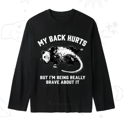 Purplehecate My Back Hurts But I'm Being Really Brave About It Slub Long Sleeve T-Shirt