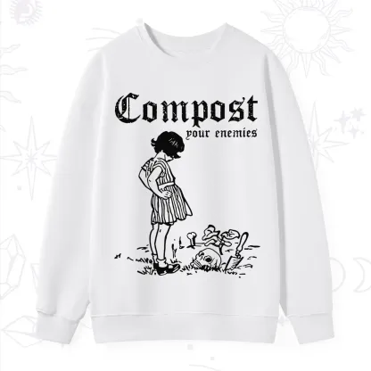 Purplehecate Compost Your Enemies Sweatshirt