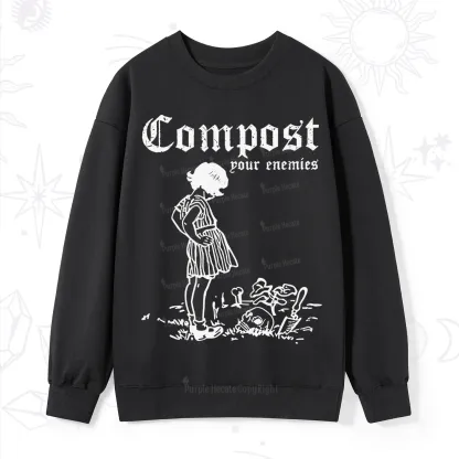 Purplehecate Compost Your Enemies Sweatshirt