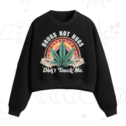Purplehecate Drugs Not Hugs Fleece Cropped Sweatshirt