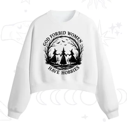Purplehecate God Forbid Women Have Hobbies Fleece Cropped Sweatshirt