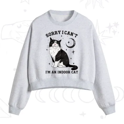 Purplehecate Sorry I Can't Go I'm an Indoor Cat Fleece Cropped Sweatshirt