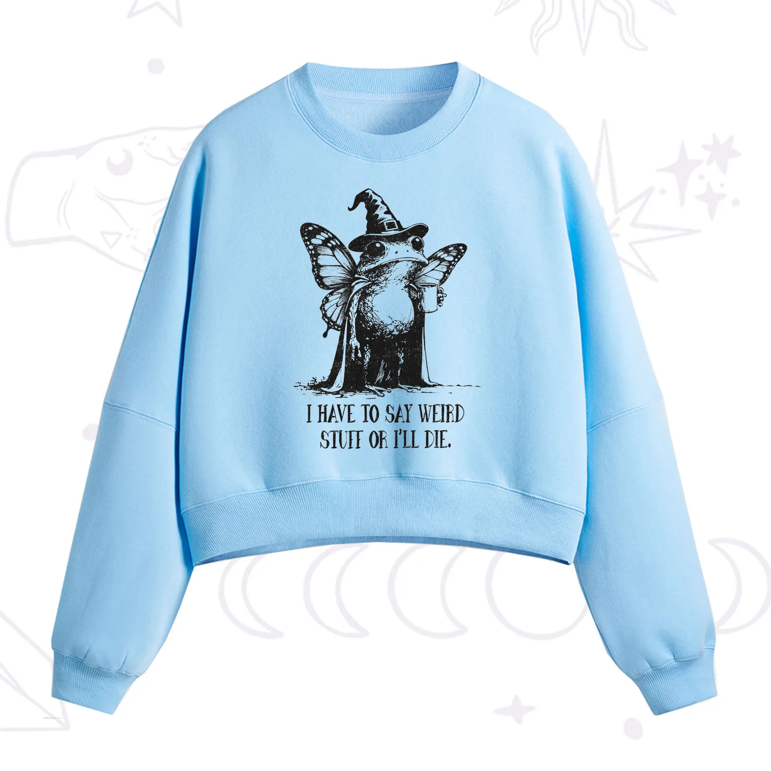 Purplehecate I Have to Say Weird Stuff Or I'll Die Fleece Cropped Sweatshirt