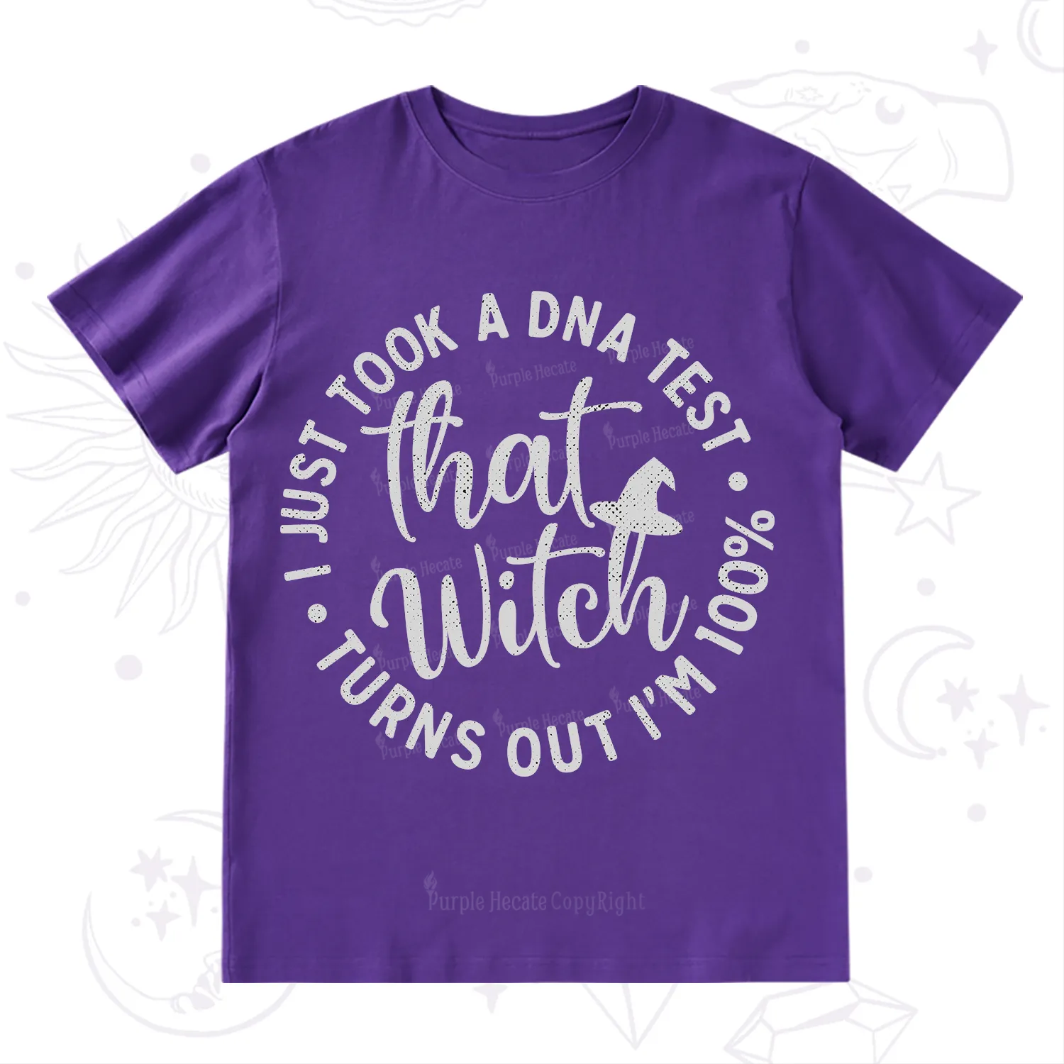 Purplehecate Turns Out Im 100% That Witch T-Shirt