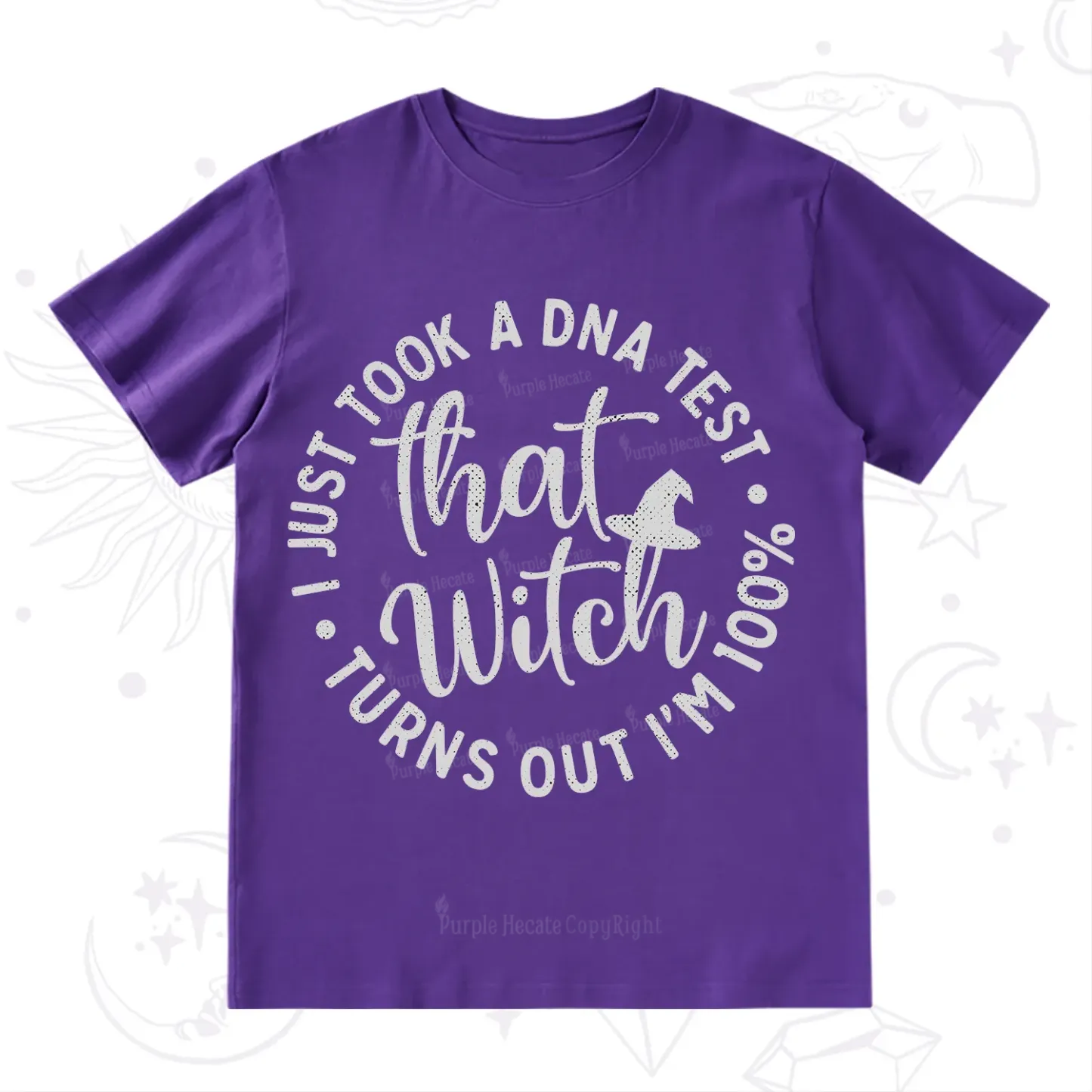 Purplehecate Turns Out Im 100% That Witch T-Shirt