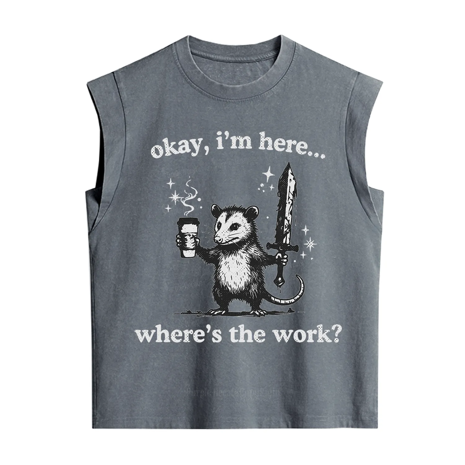 Purplehecate Okay I'm Here Where's The Work Vintage Washed Tank