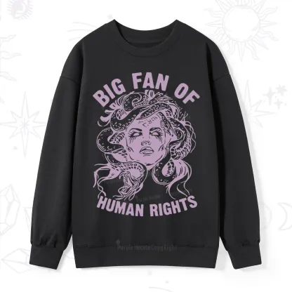 Purplehecate Big Fan of Human Rights Sweatshirt