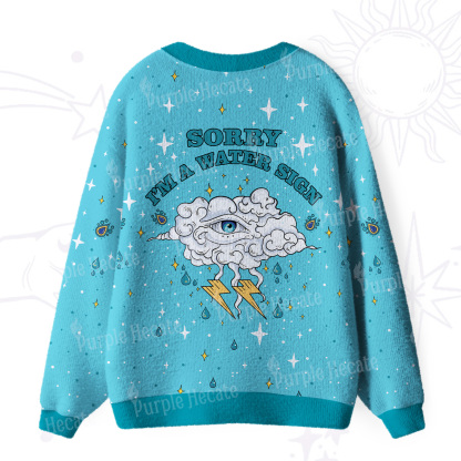 Purplehecate Sorry I'm A Water Sign Ugly Cardigan Sweaters