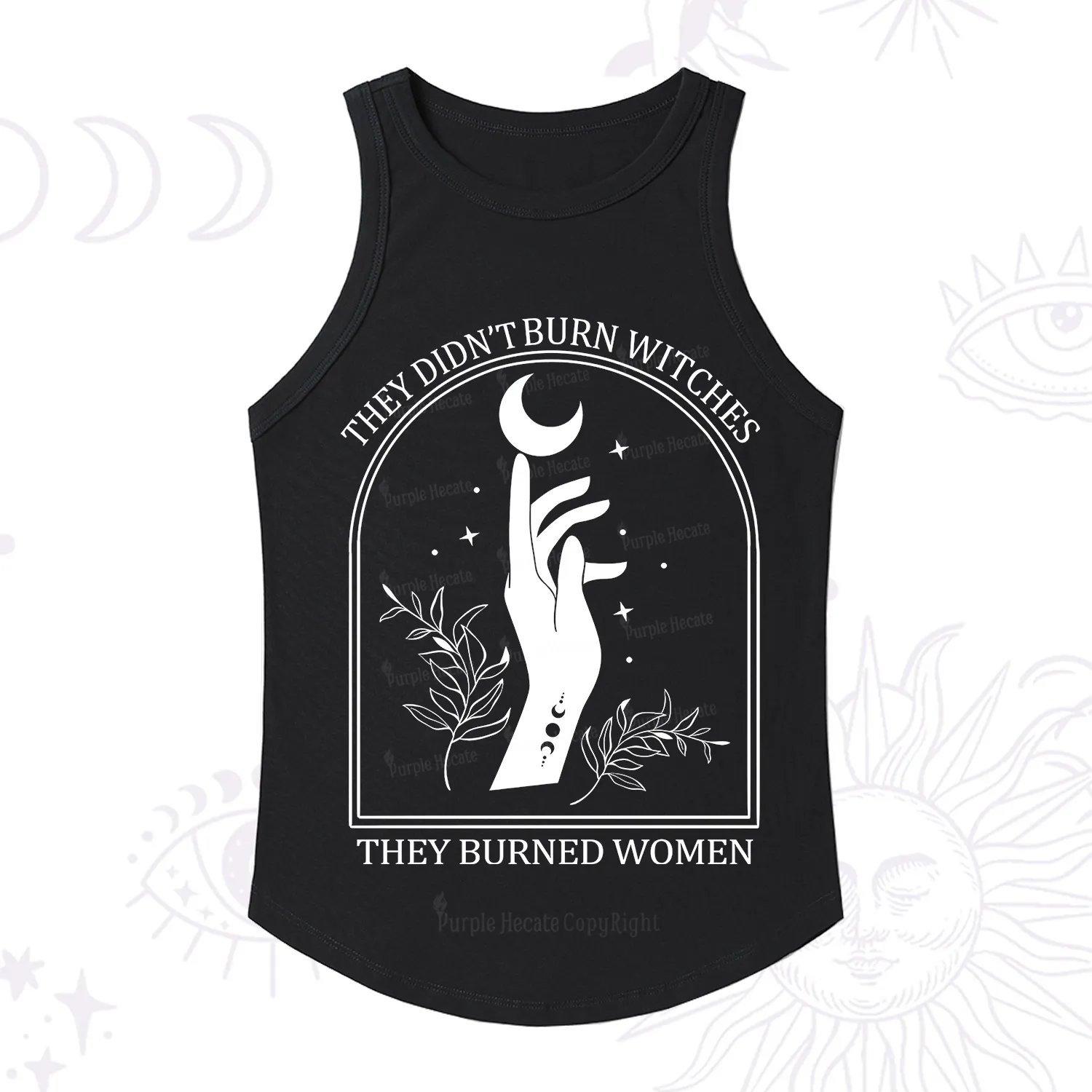 Purplehecate They Didn't Burn Witches They Burned Women Racerback Tank Top
