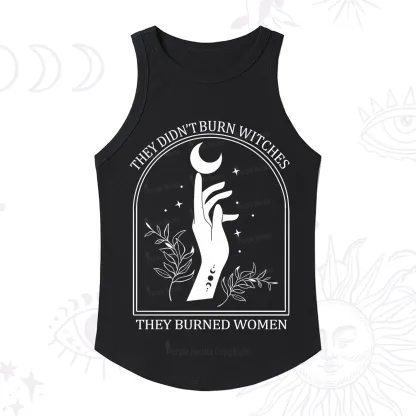 Purplehecate They Didn't Burn Witches They Burned Women Racerback Tank Top