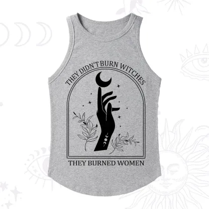Purplehecate They Didn't Burn Witches They Burned Women Racerback Tank Top