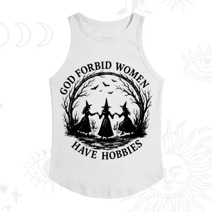 Purplehecate God Forbid Women Have Hobbies Racerback Tank Top