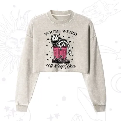 Purplehecate You're Weird I'll Keep You Cropped Washed Sweatshirt