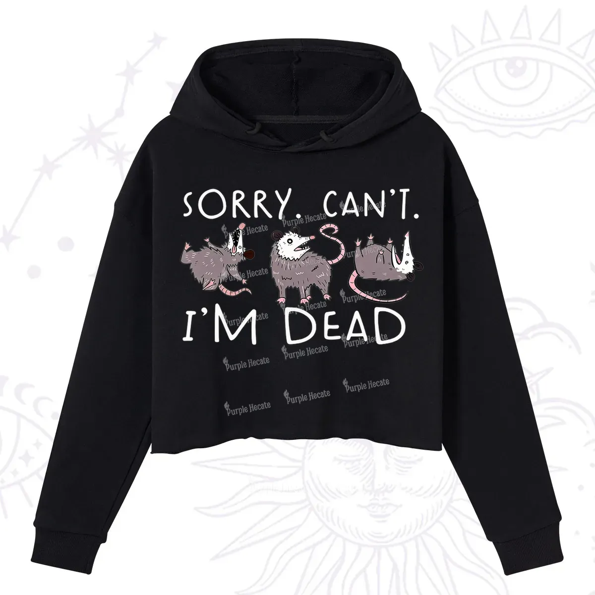 Purplehecate Funny Possum Sorry I Can't I'm Dead Crop Hoodie