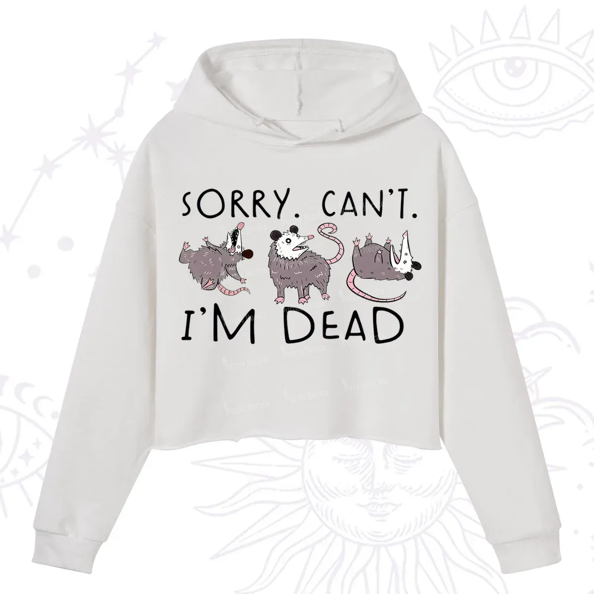 Purplehecate Funny Possum Sorry I Can't I'm Dead Crop Hoodie
