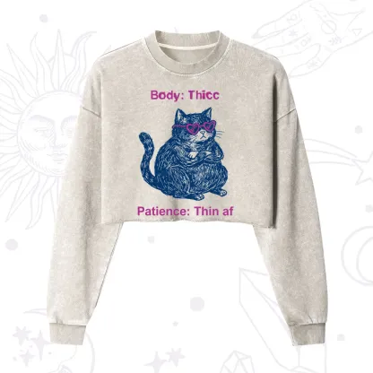 Purplehecate Body Thicc Patience Thin Af Cat Cropped Washed Sweatshirt