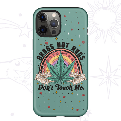 Purplehecate Drugs Not Hug Phone Case