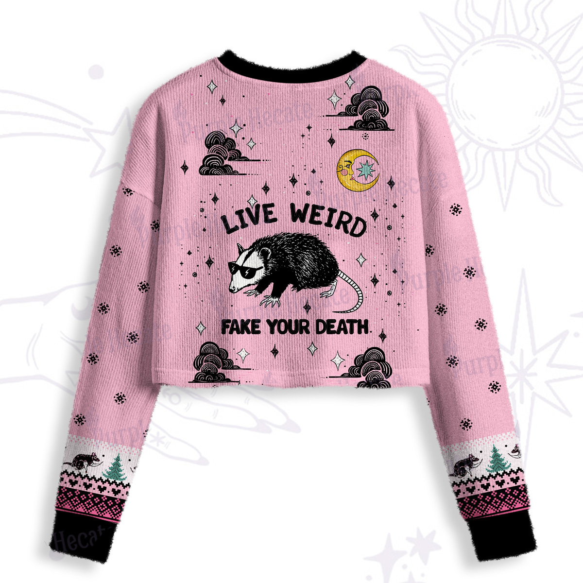 Purplehecate Live Weird Fake Your Death Crop Fuzzy Ugly Sweatshirt