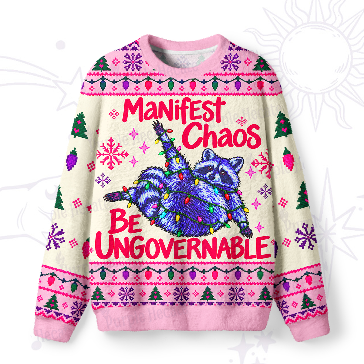 Purplehecate Raccoon Manifest Chaos Be Ungovernable Christmas Fuzzy Ugly Sweatshirt
