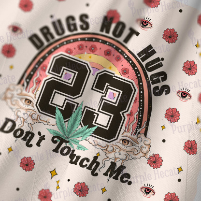 Purplehecate Drugs Not Hugs Don't Touch Me Long Sleeve Jersey Shirt