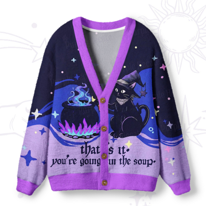  Purplehecate That's It You're Going In The Soup Ugly Cardigan Sweaters