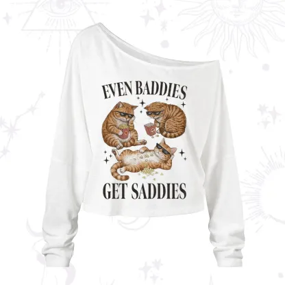 Purplehecate Even Baddies Get Saddies Funny Cat One Shoulder Long Sleeve Shirt