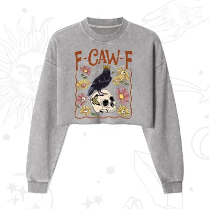 Purplehecate Funny F-Caw-F Crow Cropped Washed Sweatshirt