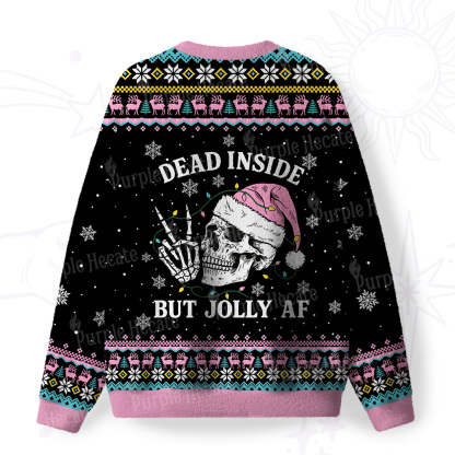 Purplehecate Dead Inside But Jolly AF Christmas Fuzzy Ugly Christmas Sweatshirt