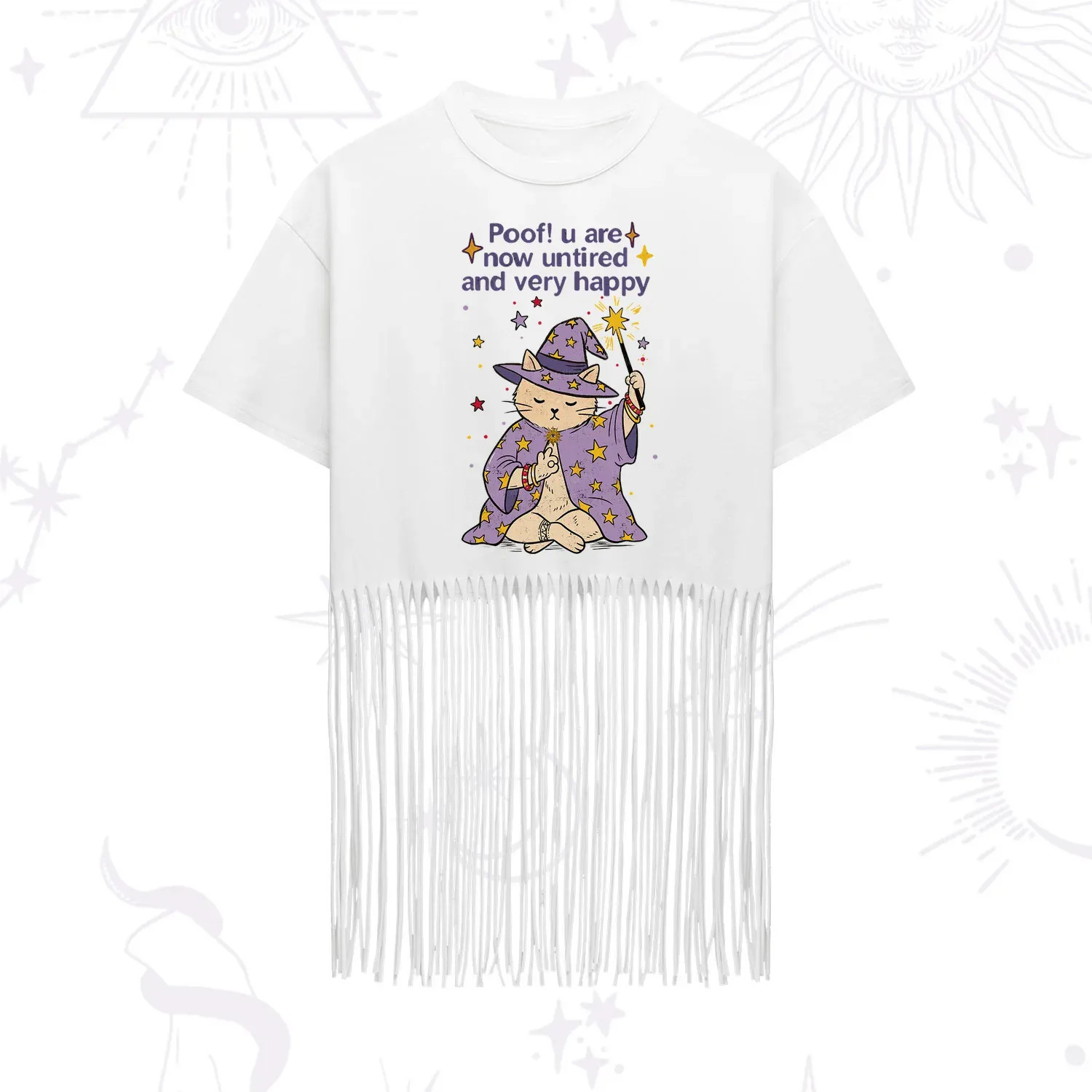 Purplehecate Poof! You Are Now Untired And Very Happy Fringe Hem T-Shirt
