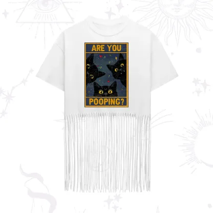 Purplehecate Funny Black Cat Are You Pooping Fringe Hem T-Shirt