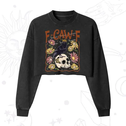 Purplehecate Funny F-Caw-F Crow Cropped Washed Sweatshirt
